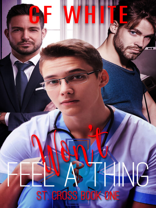 Title details for Won't Feel a Thing by C F White - Available